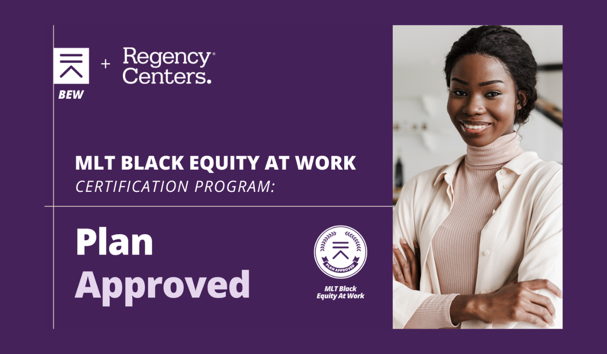 Regency Achieves Plan Approved Status for MLT Black Equity at Work